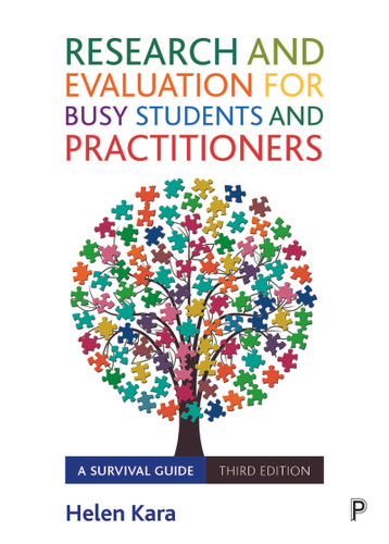 Research and Evaluation for Busy Students and Practitioners: A Survival Guide book cover by Helen Kara