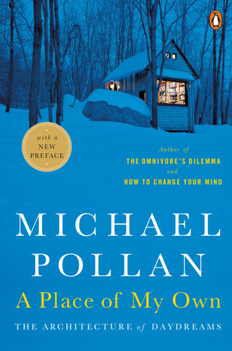A Place of My Own: The Architecture of Daydreams book cover by Michael Pollan