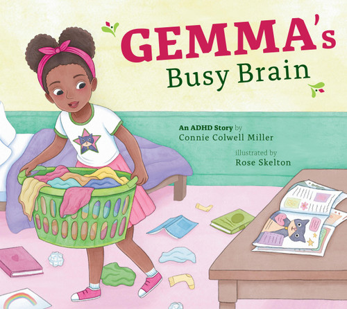 Gemma's Busy Brain: An ADHD Story (ADHD Looks Like Me) book cover by Connie Colwell Miller