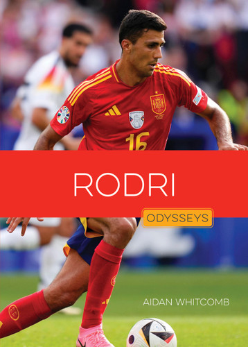 Rodri (Odysseys in Sports: Soccer Stars) book cover by Aidan Whitcomb