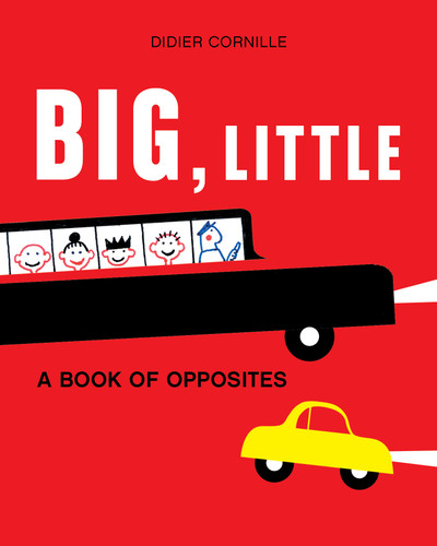 Big, Little: A Book of Opposites book cover by 