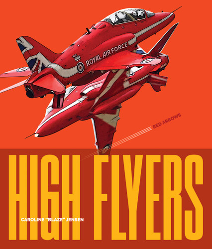 Red Arrows (High Flyers) book cover by Caroline "Blaze" Jensen