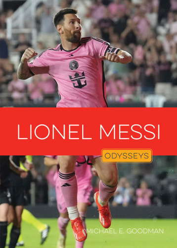 Lionel Messi (Odysseys in Sports: Soccer Stars) book cover by Michael E. Goodman