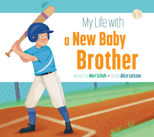 My Life with a New Baby Brother (My Life With…) book cover by Mari Schuh