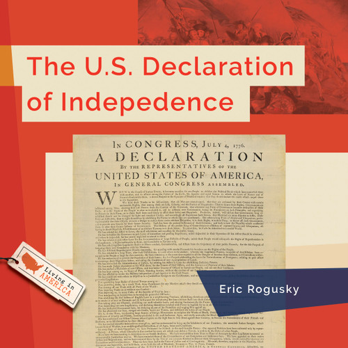 The U.S. Declaration of Independence (Living in America) book cover by Eric Rogusky