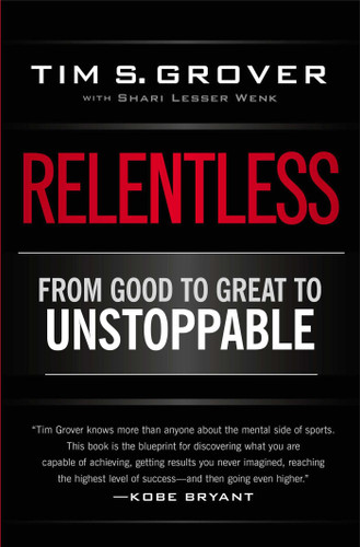 Relentless: From Good to Great to Unstoppable Cover