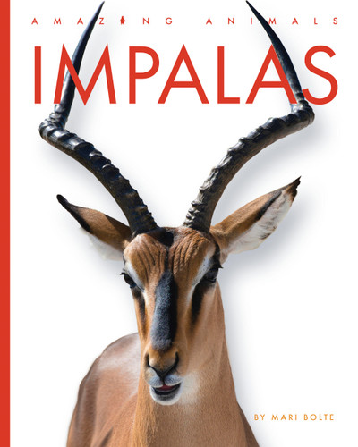 Impalas (Amazing Animals) book cover by Mari Bolte
