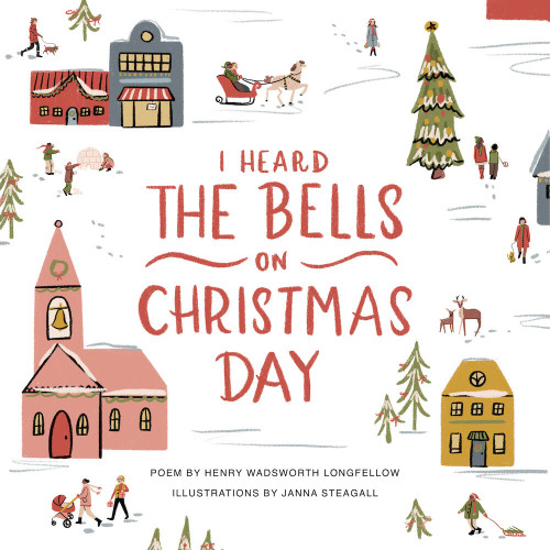 I Heard the Bells on Christmas Day: An Illustrated Keepsake Book book cover by Henry Wadsworth Longfellow