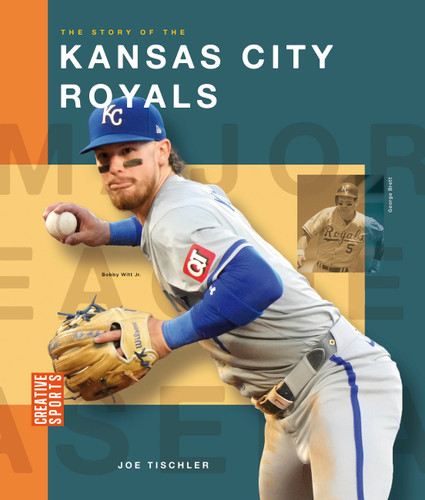 The Story of the Kansas City Royals (Creative Sports: Major League Baseball) book cover by Joe Tischler