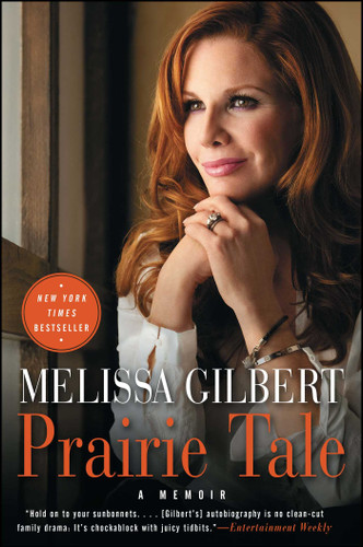 Prairie Tale: A Memoir book cover by Melissa Gilbert