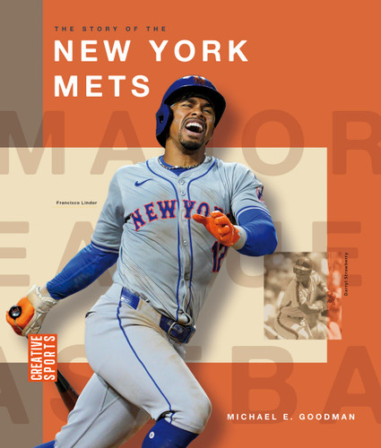 The Story of the New York Mets (Creative Sports: Major League Baseball) book cover by Michael E. Goodman