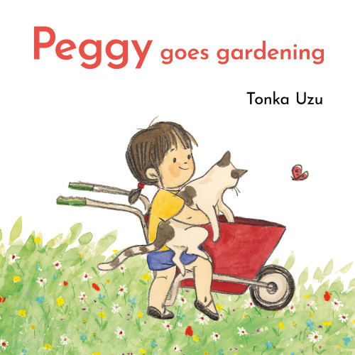 Peggy Goes Gardening book cover by Tonka Uzu