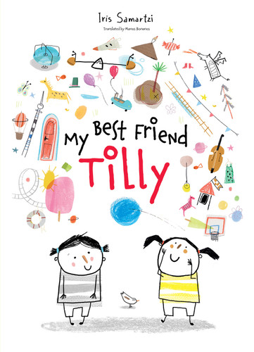 My Best Friend Tilly book cover by Iris Samartzi