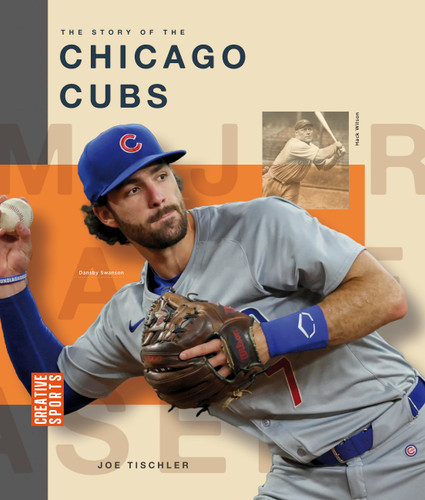 The Story of the Chicago Cubs (Creative Sports: Major League Baseball) book cover by Joe Tischler