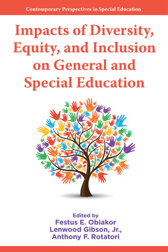 Impacts of Diversity, Equity, and Inclusion on General and Special Education (Contemporary Perspectives in Special Education) book cover by 