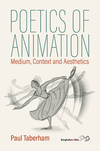 Poetics of Animation: Medium, Context and Aesthetics book cover by Paul Taberham