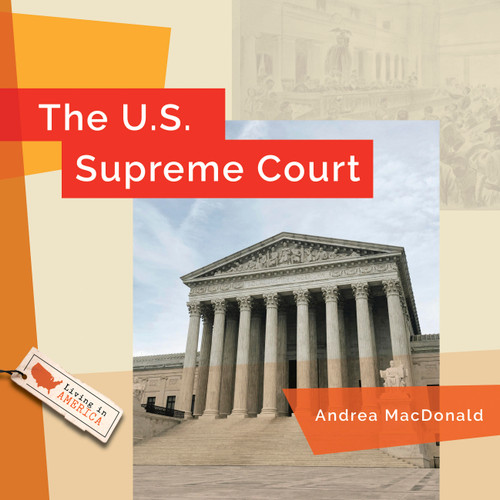 The U.S. Supreme Court (Living in America) book cover by Andrea MacDonald