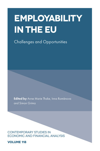 Employability in the EU: Challenges and Opportunities (Contemporary Studies in Economic and Financial Analysis #118) book cover by 