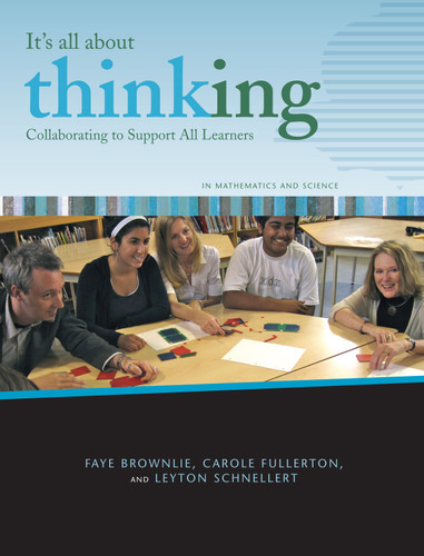 Collaborating to Support All Learners in Mathematics and Science (It's All About Thinking) book cover by Faye Brownlie, Carole Fullerton, Leyton Schnellert