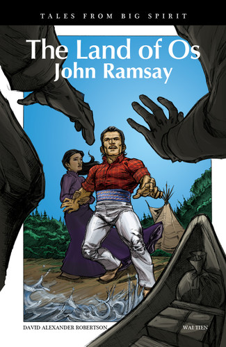 The Land of Os: John Ramsay (Tales from Big Spirit) book cover by David A. Robertson
