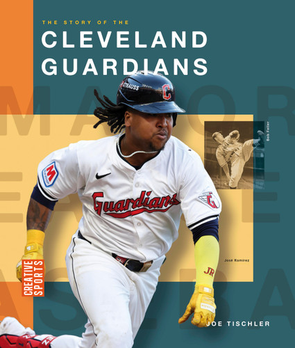 The Story of the Cleveland Guardians (Creative Sports: Major League Baseball) book cover by Joe Tischler