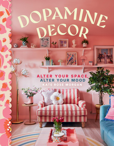 Dopamine Decor: Alter Your Space, Alter Your Mood book cover by Kate Rose Morgan