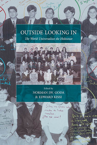 Outside Looking In: The World Universalizes the Holocaust (War and Genocide #35) book cover by 