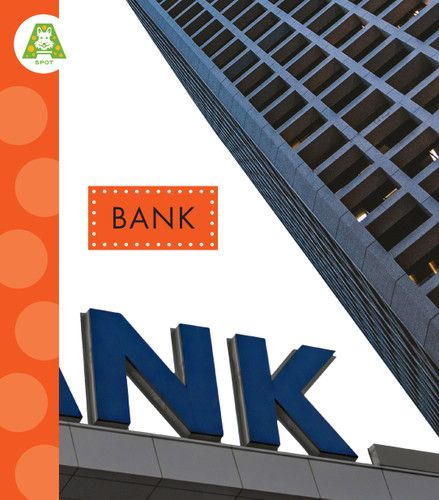 Bank (Spot Around Town) book cover by Susan Rose Simms