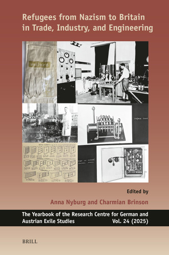 Refugees from Nazism to Britain in Trade, Industry, and Engineering [9789004741331]