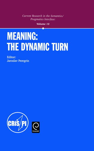 Meaning: the Dynamic Turn [9780080441870]