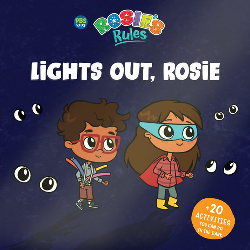 Rosie's Rules: Lights Out, Rosie: with Glow-in-the-dark-Cover! book cover by Jennifer Keene