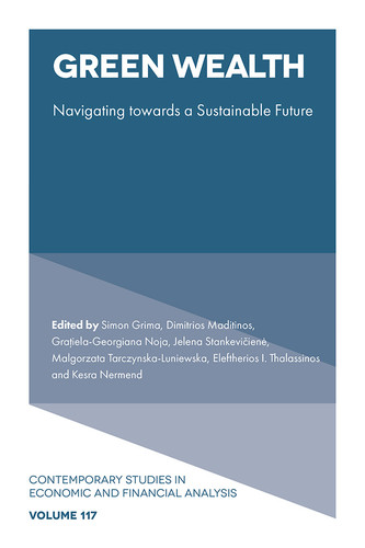Green Wealth: Navigating towards a Sustainable Future (Contemporary Studies in Economic and Financial Analysis #117) book cover by 