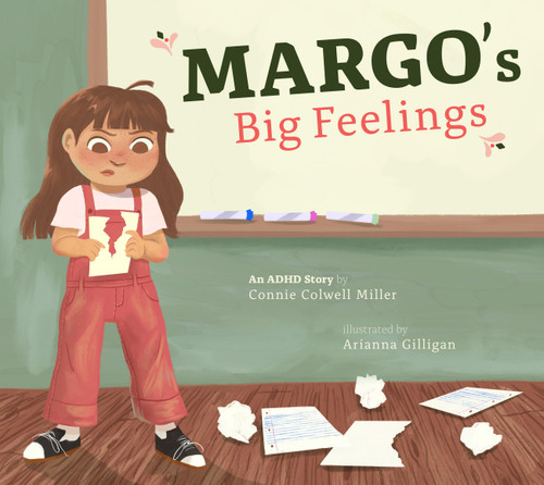 Margo's Big Feelings: An ADHD Story (ADHD Looks Like Me) book cover by Connie Colwell Miller