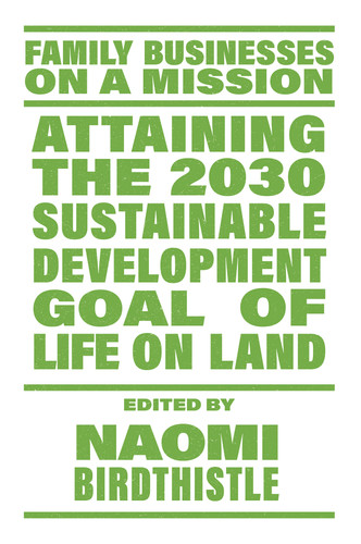 Attaining the 2030 Sustainable Development Goal of Life on Land (Family Businesses on a Mission) book cover by 