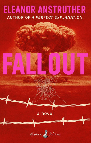 FALLOUT: A Novel book cover by Eleanor Anstruther