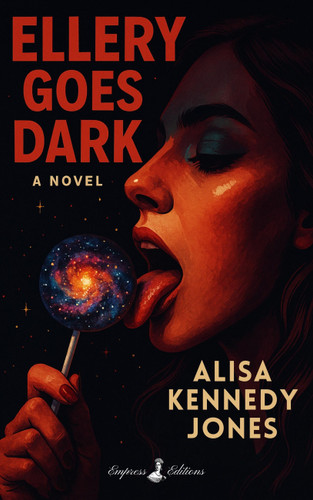 Ellery Goes Dark: A Novel book cover by Alisa Jones, Alisa Kennedy Jones