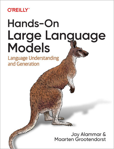 Hands-On Large Language Models: Language Understanding and Generation book cover by Jay Alammar, Maarten Grootendorst