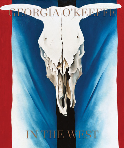 Georgia O'Keeffe: In the West book cover by Georgia O'Keeffe