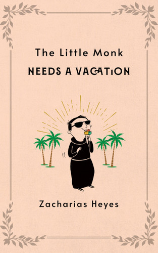 The Little Monk Needs a Vacation (Little Monk) book cover by Zacharias Heyes