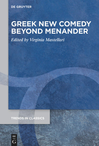 Greek New Comedy Beyond Menander [9783119144285]