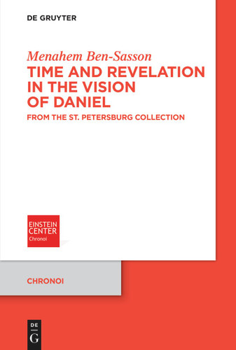 Time and Revelation in the Vision of Daniel: From the St. Petersburg Collection [9783110790580]