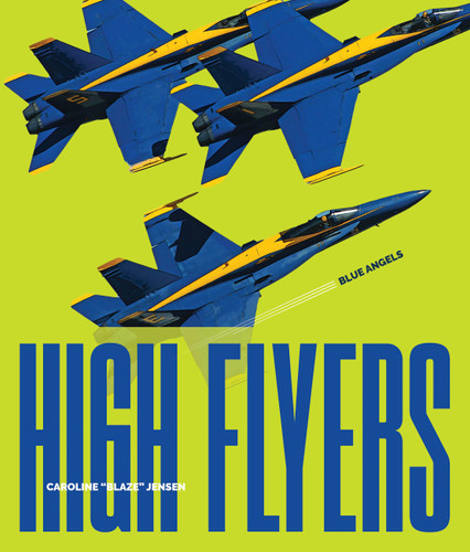 Blue Angels (High Flyers) book cover by Caroline "Blaze" Jensen