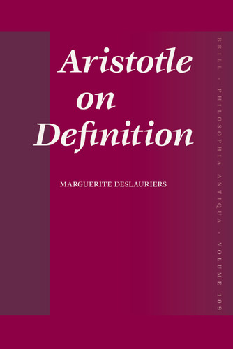 Aristotle on Definition [9789004156692]