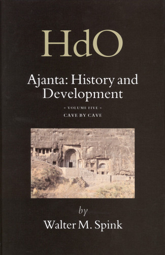 Ajanta: History and Development, Volume 5 Cave by Cave [9789004156449]