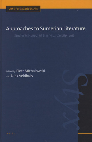 Approaches to Sumerian Literature: Studies in Honour of Stip (H.L.J. Vanstiphout) [9789004153257]
