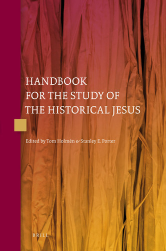 Handbook for the Study of the Historical Jesus (4 vols) [9789004163720]