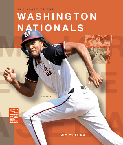 The Story of the Washington Nationals (Creative Sports: Major League Baseball) book cover by Jim Whiting