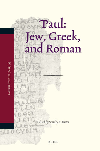 Paul: Jew, Greek, and Roman [9789004171596]