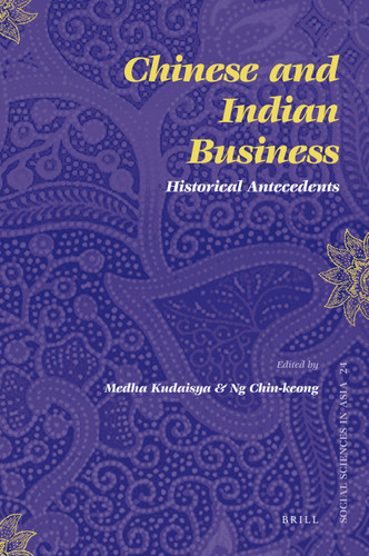 Chinese and Indian Business: Historical Antecedents [9789004172791]