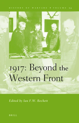 1917: Beyond the Western Front [9789004171398]